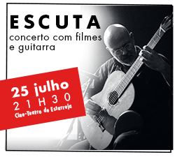 ESCUTA – Concerto com Filmes e Guitarra